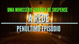 Minissérie Gráfica de Suspense - A Rede Penúltimo Ep