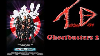 Ghostbusters 2 | Retro Boys Reviews | Tairimo Boys Podcast