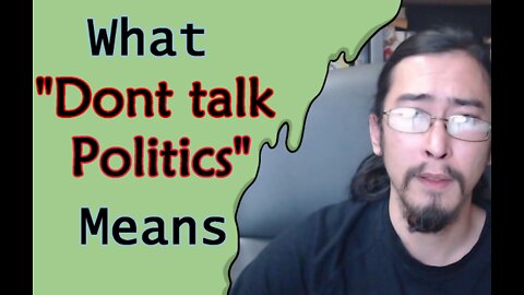 What "Dont Talk Politics" means