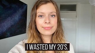 30 Years Old: I Wasted My 20s