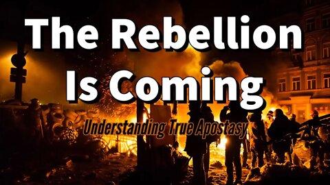 The Rebellion Is Coming || The Falling Away || The Apostasy || Abraham Piper || Jesus Christ || NWO