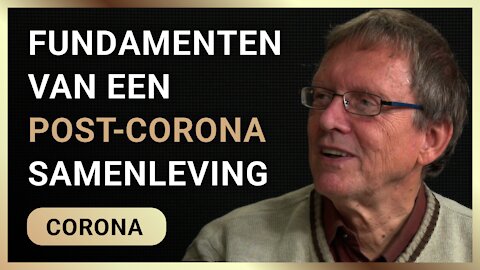 Fundamenten van een post-Corona samenleving - Loek Dullaart en Harrie Salman