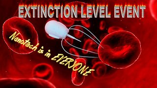 EXTINCTION LEVEL EVENT - Nanotech is in EVERYONE