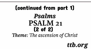 Psalm Chapter 21 (Bible Study) (2 of 2)