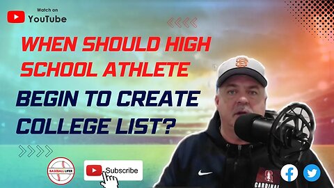 Travel Baseball Parents- When should a student athlete begin to create college interest list?