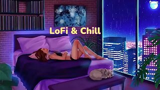 LoFi Music Mix - Unwind in the Most Relaxing Way🎶😊