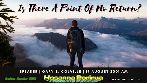 Is There A Point Of No Return? (Gary Colville) | Hosanna Porirua