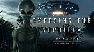 Exposing the Nephilim Part 2