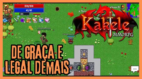 Esse jogo é bom demais | KAKELE | Um MMORPG grátis, em português, viciante e tem pra pc e mobile