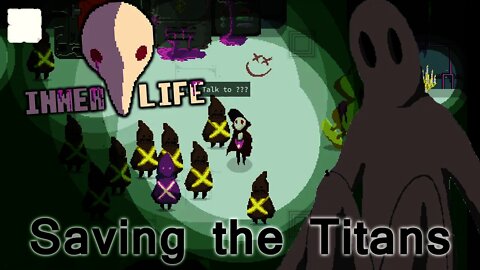 Inner Life - Saving the Titans