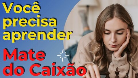 MATE DO CAIXÃO TIPOS DE XEQUE MATE QUE VOCÊ PRECISA CONHECER