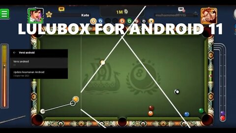 Hack 8 Ball pool Android 11 kebawah | tutorial lulubox di android 11