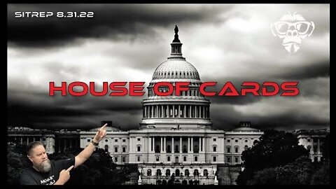 Monkey Werx: SITREP 8.31.22 - House of Cards