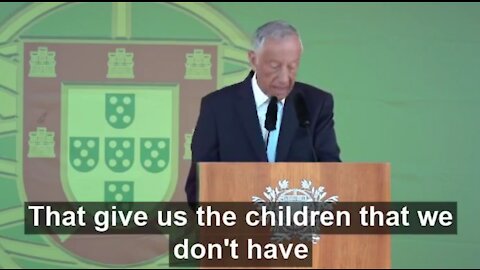 Portuguese president thanked non-European immigrants for giving (making) the children to the country