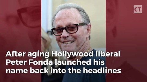 Peter Fonda’s New Film Nets Measly $30,000 After Actor’s Perverted Attack On Barron Trump