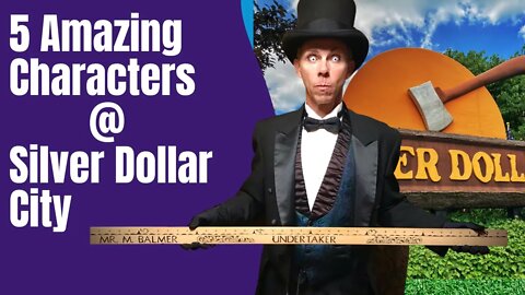 5 Characters you will see at Silver Dollar City Theme Park in Branson, MO
