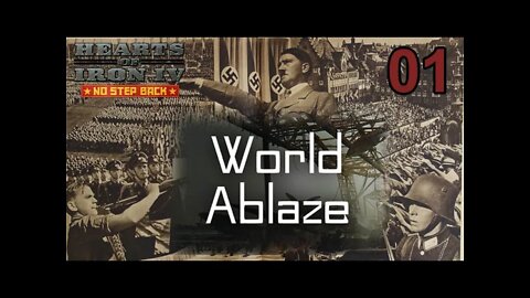 World Ablaze mod Hearts of Iron IV: NSB 01 Better Setting Up & Getting Started