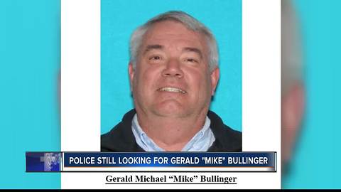 Police still look for Gerald "Mike" Bullinger