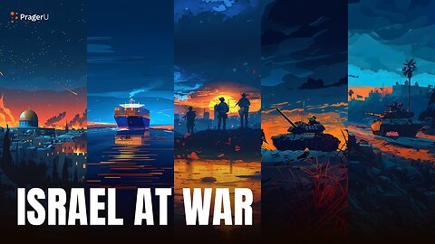 Israel at War Series - Prager U