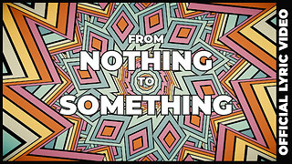 Damn My Eyes - From Nothing To Something - Official Lyric Video