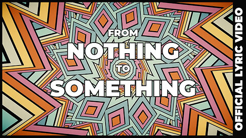 Damn My Eyes - From Nothing To Something - Official Lyric Video