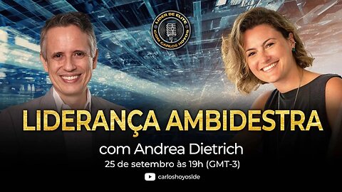 Liderança Ambidestra Com Andrea Dietrich - Podcast Líder De Elite