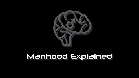 Manhood Explained Live # 52: where does the journey of true manhood begins?