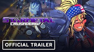 StarMetal Crusaders - Official Trailer