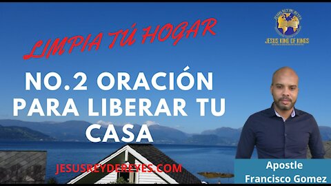 LIBERACION PARA EL HOGAR - oracion por la casa