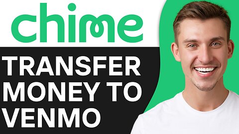 HOW TO TRANSFER MONEY FROM CHIME TO VENMO