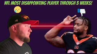 NFL MOST DISAPPOINTING PLAYER THROUGH 3 WEEKS!