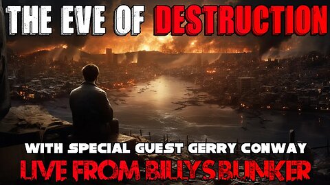 The Eve Of Destruction - Live From Billy's Bunker # 39