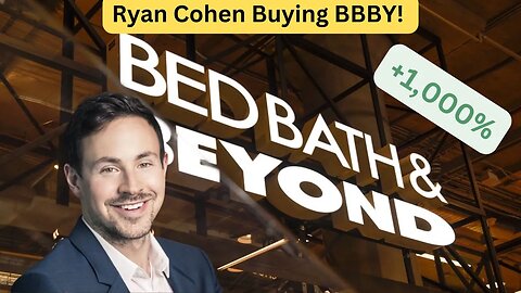Ryan Cohen is buying BBBY?