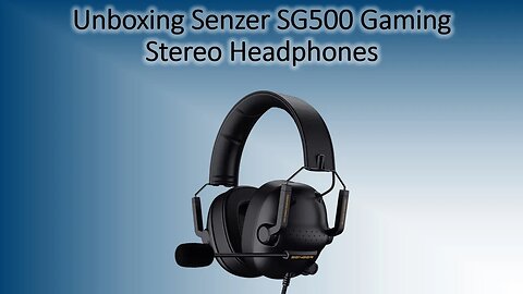 Unboxing Senzer SG500 Gaming Stereo Headphones