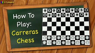 How to play Carreras Chess