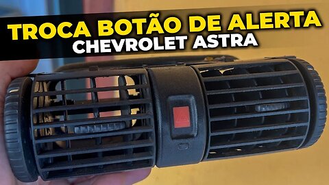 Chevrolet Astra - COMO TIRAR O BOTÃO DE ALERTA