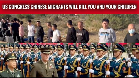 US CONGRESS CHINESE MIGRANTS WILL KILL YOU AND YOUR CHILDREN