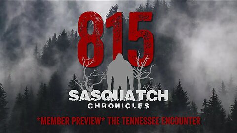 SC EP:815 The Tennessee Encounter [Members] PREVIEW
