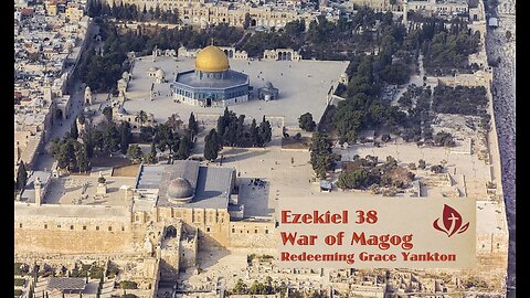 Is The Current Israeli War Ezekiel's War of Magog?