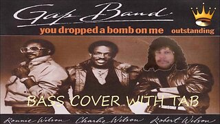 The GAP Band - Dropped the Bomb on me(Bass Cover)