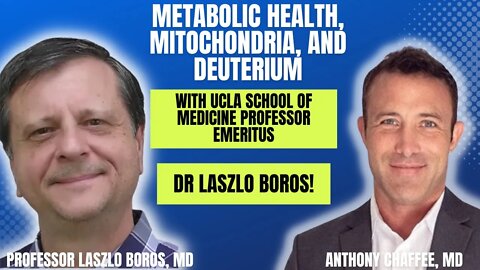 Metabolic Health, Mitochondria, and Deuterium with Professor Laszlo Boros!