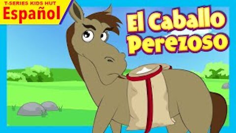 Historias infantiles | El caballo perezoso - cuentos morales para niños