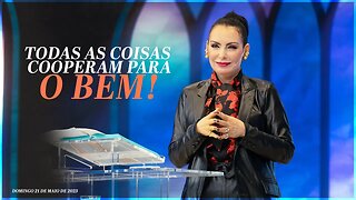 Todas as coisas cooperam para o bem! | Palavra de Vida e Fé