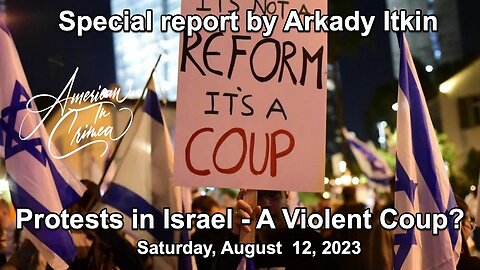Protests in Israel - A Violent Coup?