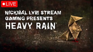 Heavy Rain Live Stream Part 2: Now Trying To Be A Good Dad!