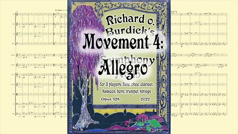 Richard Burdick's #Chamber #Symphony No. 15, Op. 328: 3. Menuet & 4. Finale for 11 players