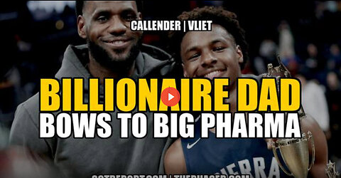 BILLIONAIRE DAD BOWS TO BIG PHARMA -- Todd Callender & Dr. Lee Vliet