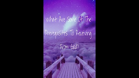 RootsOverFruits: What Are Some Of The Prerequisites To Receiving From God?