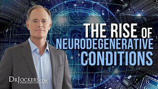 The Rise of Neurodegenerative Conditions