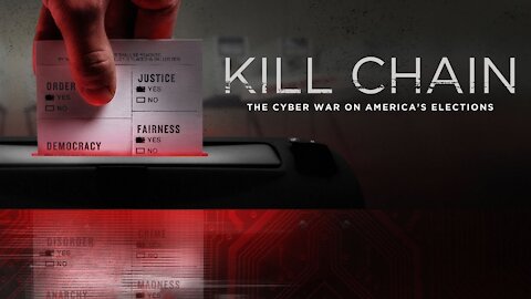 Kill Chain The Cyber War on America’s Elections (2020)